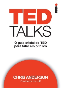 TED Talks : o guia oficial do TED para falar em público