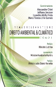 Temas relevantes no direito ambiental e climático : tomo I
