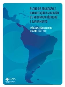 Plano de Educação e Capacitação em Gestão de Recursos Hídricos e Saneamento [recurso eletrônico] : países da América Latina e Caribe: 2024 - 2029
