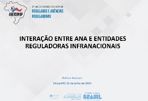 Interação entre a ANA e entidades reguladoras infranacionais