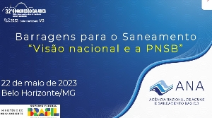 Barragens para o saneamento : visão nacional e a PNSB