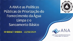 A ANA e as políticas de priorização do fornecimento da água limpa e o sanemaneto básico