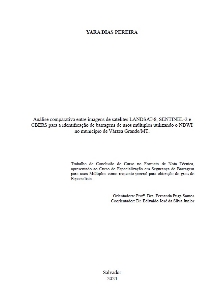 Análise comparativa entre imagens de satélites LANDSAT-8, SENTINEL-2 e CBERS para a identificação de barragens de usos múltiplos utilizando o NDWI no município de Várzea Grande/MT [recurso eletrônico]