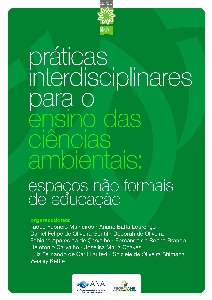 Práticas interdisciplinares para o ensino das ciências ambientais : espaços não formais de educação