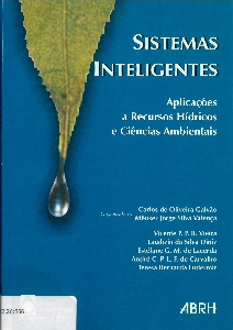 Sistemas inteligentes : aplicações a recursos hídricos e ciências ambientais