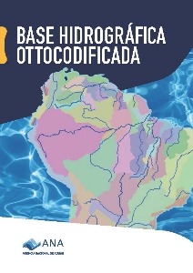 Base hidrográfica ottocodificada [recurso eletrônico] / Agência Nacional de Águas.