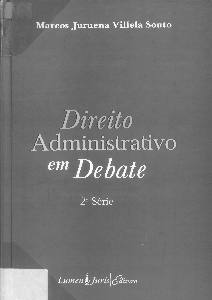 Direito administrativo em debate : 2. série