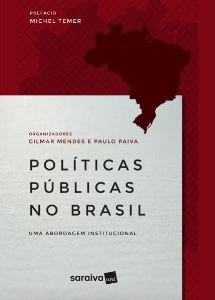 Políticas públicas no Brasil : uma abordagem institucional