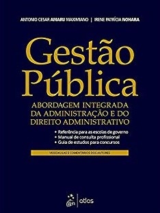 Gestão pública : abordagem integrada da administração e do direito administrativo