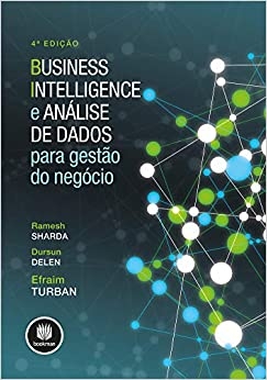 Business intelligence e análise de dados para gestão do negócio