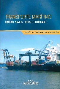Transporte marítimo : cargas, navios, portos e terminais