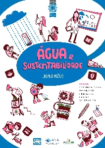 Água e sustentabilidade [recurso eletrônico] : ensino médio