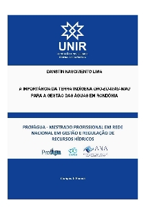 A importância da terra indígena Uru-Eu-Wau-Wau para a gestão das águas em Rondônia